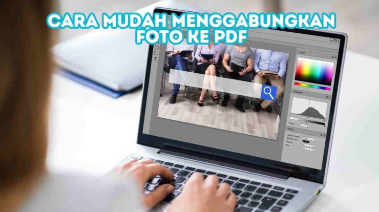 Cara Mudah Menggabungkan Foto ke PDF