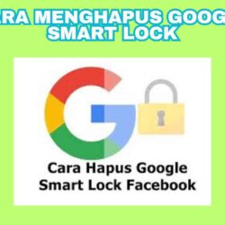 Cara Menghapus Google Smart Lock