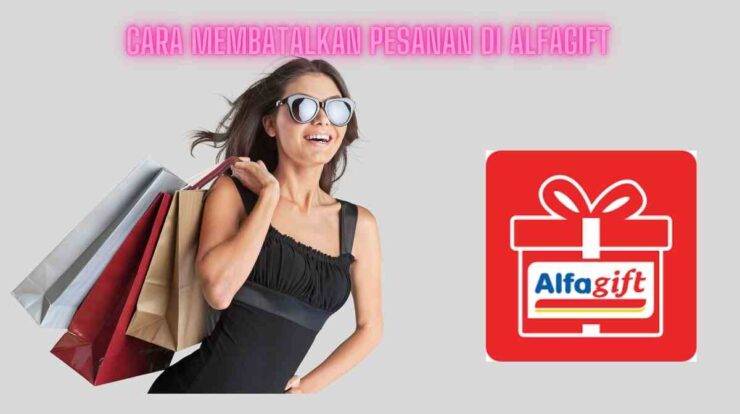 Cara Membatalkan Pesanan di Alfagift